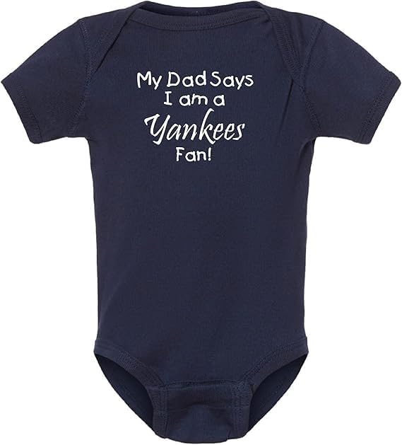 My Dad Says I am a Yankees Fan Baby Bodysuit