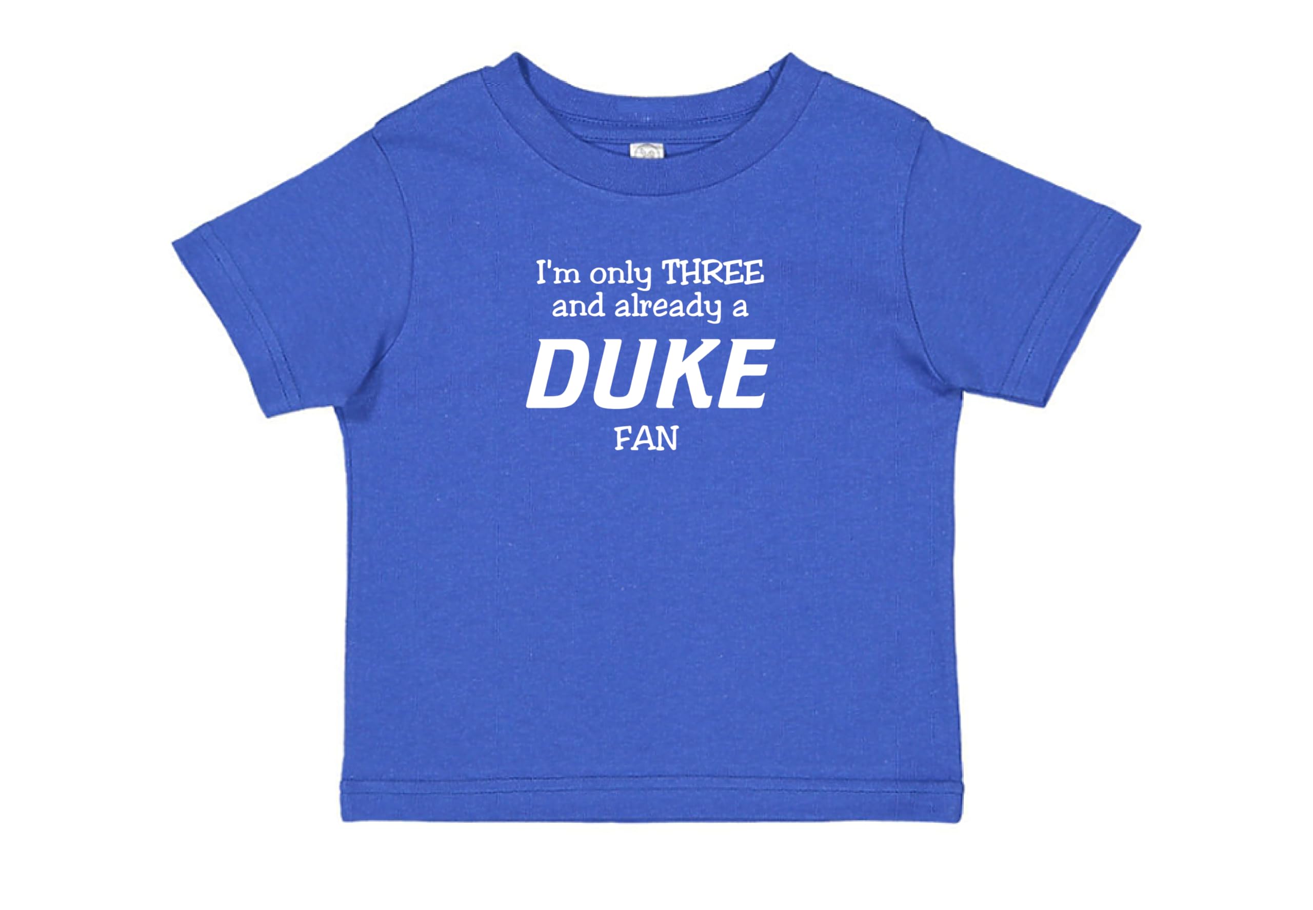 I’m Only 2/3/4 and Already a Duke Blue Devils Fan – Toddler Birthday Shirt
