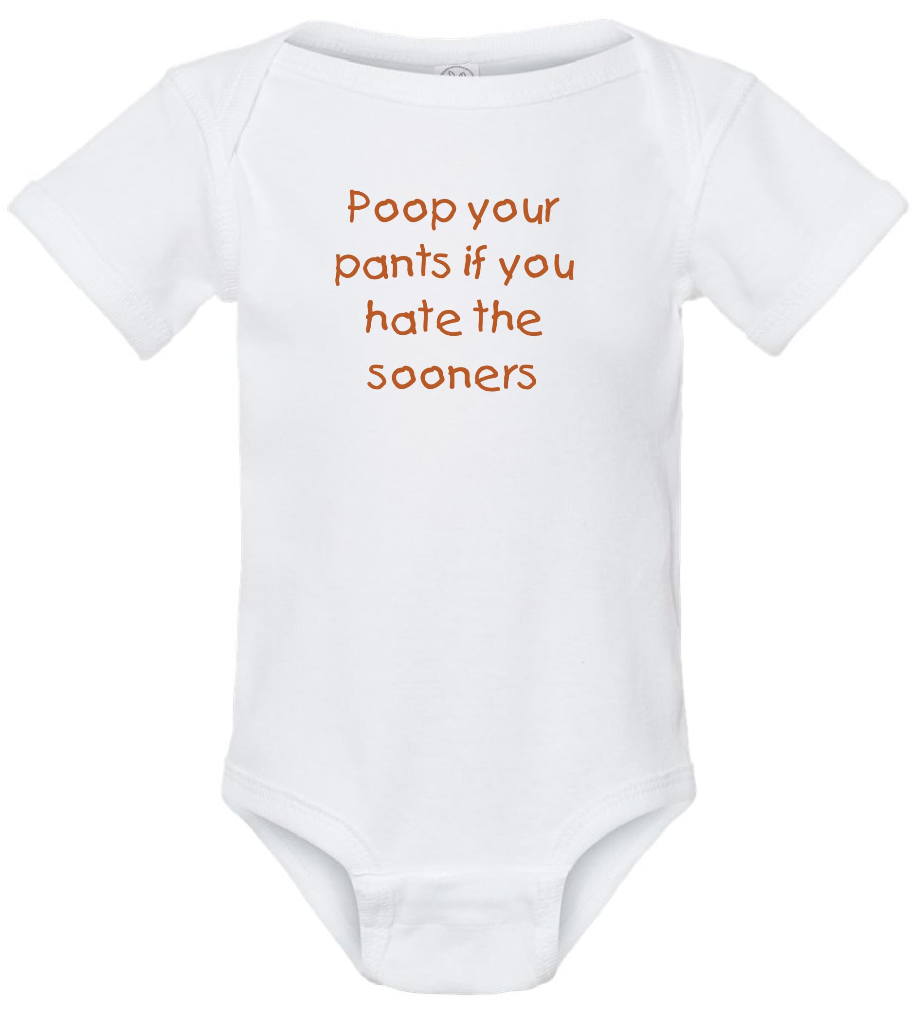 Texas Fan Poop Your Pants if you Hate the Sooners or Aggies Baby Jersey Bodysuit